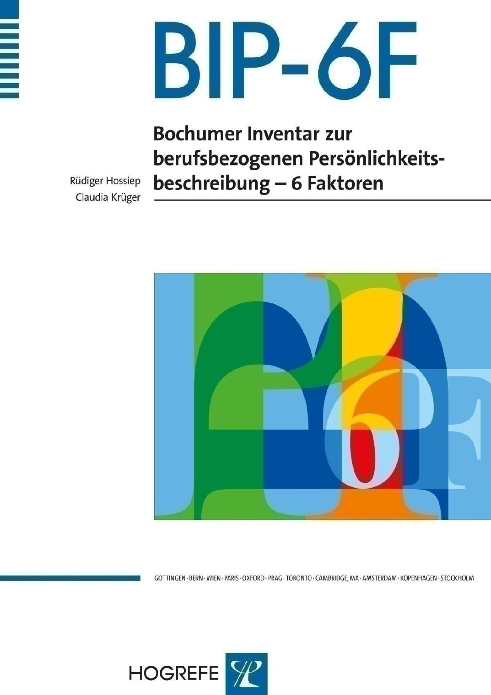 Bochumer Inventar Zur Berufsbezogenen Persönlichkeitsbeschreibung BIP®-6F - Bochumer Inventar zur berufsbezogenen