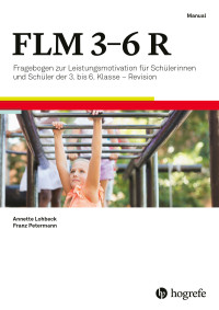 Fragebogen zur Leistungsmotivation für Schülerinnen und Schüler der 3. bis 6. Klasse – Revision
